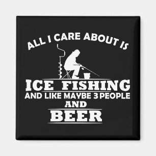 funny quotes about ice fishing and drinking lovers magnet