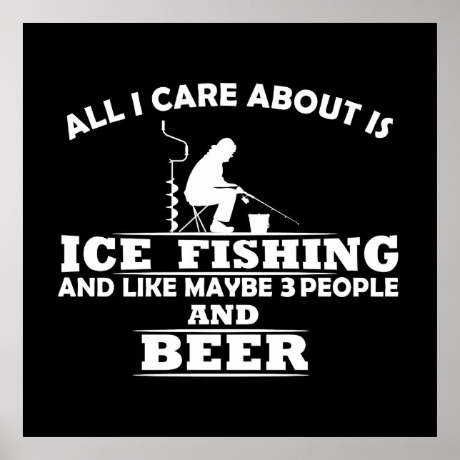 funny quotes about ice fishing and drinking lovers poster (Front)