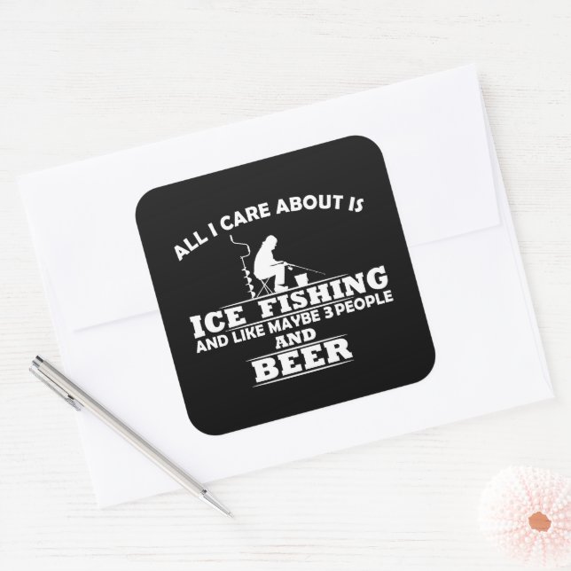 funny quotes about ice fishing and drinking lovers square sticker (Envelope)