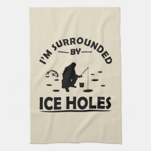 funny quotes about ice fishing lovers kitchen towel