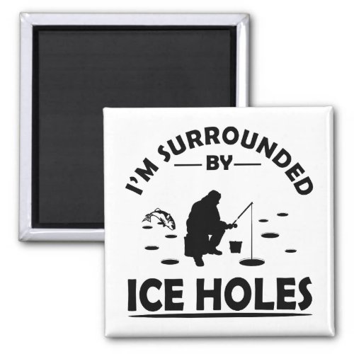 funny quotes about ice fishing lovers magnet