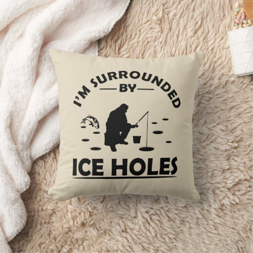 funny quotes about ice fishing lovers throw pillow