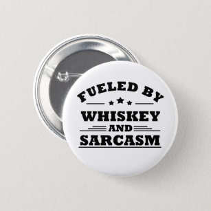 Funny quotes about whiskey lover button