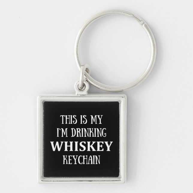 Funny quotes about whiskey lover keychain (Front)