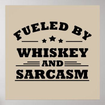 Funny Quotes About Whiskey Lover Poster by omitay at Zazzle