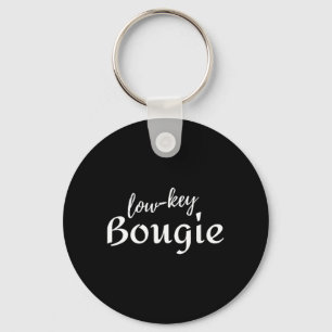 Funny Quotes And Sarcastic Sayings Humor Low-Key Keychain