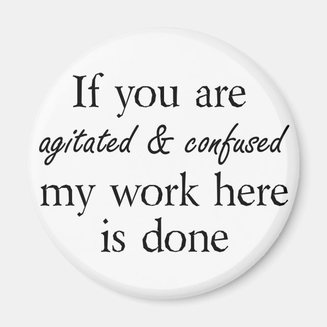 Funny quotes and sayings humor novelty joke gifts magnet (Front)