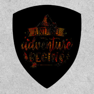 Funny Quotes, And So The Adventure Begins, Wild Hi Patch