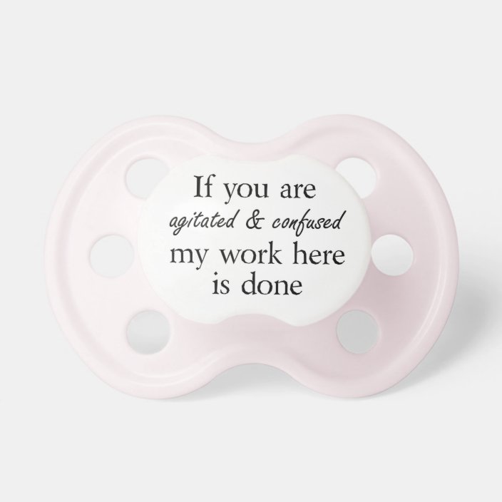 Funny quotes baby girl pacifiers humor gifts