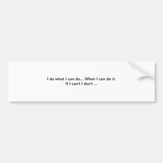 Funny quotes bumper sticker (Front)