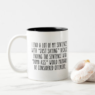Funny Quotes coffee Two-Tone Coffee Mug