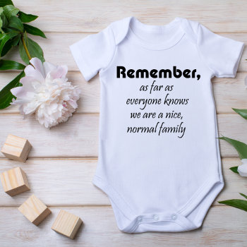 Funny Quotes Family Baby Gifts Humor Joke Gift Baby Bodysuit by Wise_Crack at Zazzle