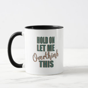 Funny quotes famous sarcastic sayings mug