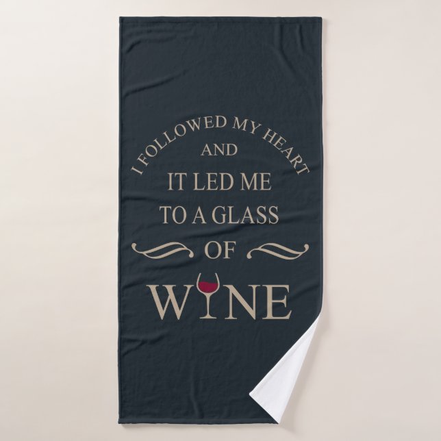 Funny quotes famous wine drinker slogan bath towel (Bath Towel)