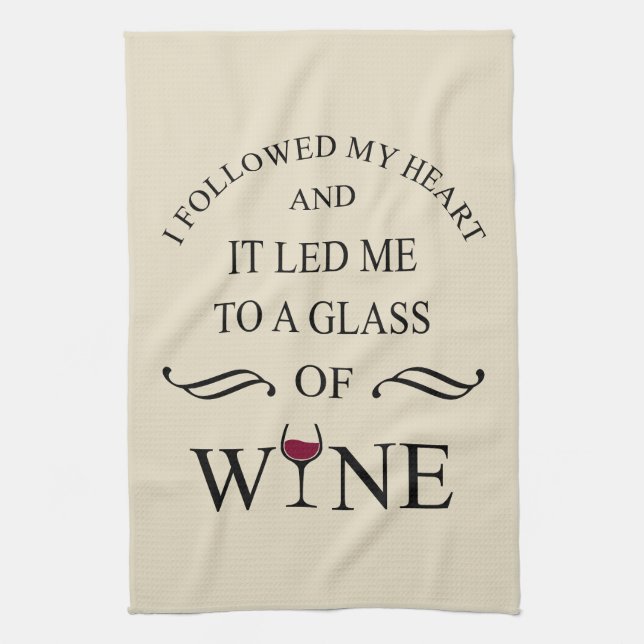 Funny quotes famous wine drinker slogan kitchen towel (Vertical)