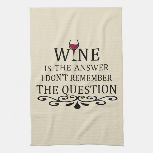 Funny quotes famous wine drinker slogan kitchen towel (Vertical)