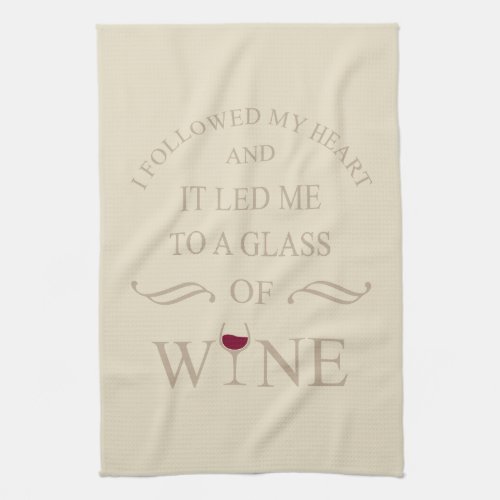 Funny quotes famous wine drinker slogan kitchen towel