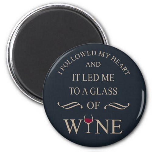 Funny quotes famous wine drinker slogan magnet