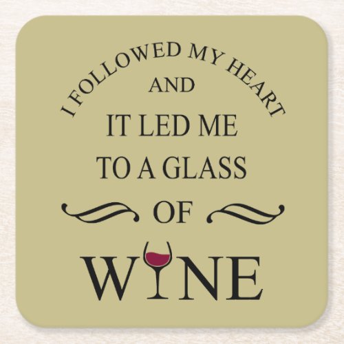 Funny quotes famous wine drinker slogan square paper coaster