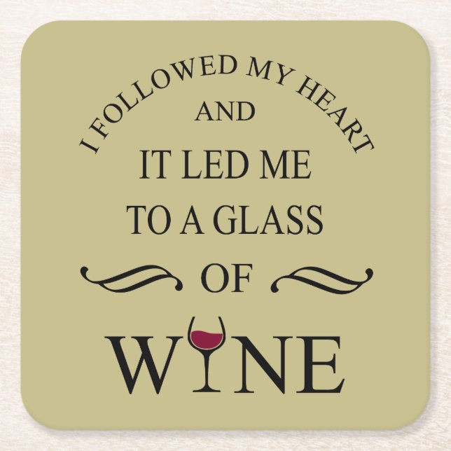 Funny quotes famous wine drinker slogan square paper coaster (Front)