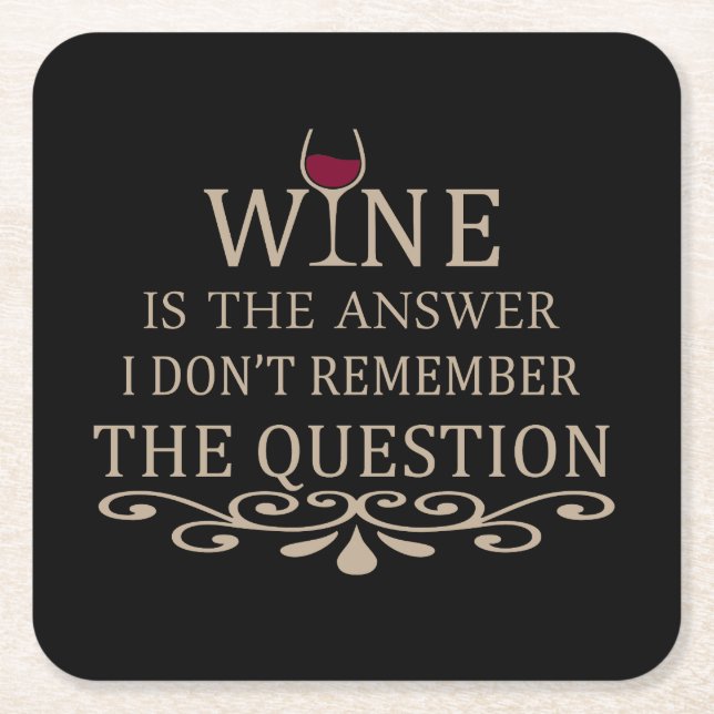 Funny quotes famous wine drinker slogan square paper coaster (Front)