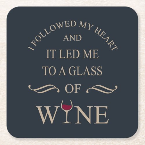 Funny quotes famous wine drinker slogan square paper coaster