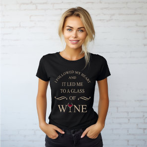 Funny quotes famous wine drinker slogan T-Shirt