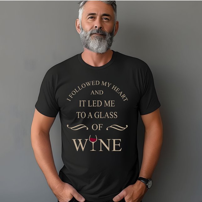 Funny quotes famous wine drinker slogan T-Shirt (Creator Uploaded)