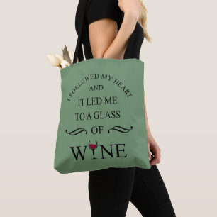 Funny quotes famous wine drinker slogan tote bag