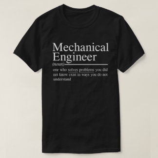 funny quotes for Mechanical Engineer T-Shirt