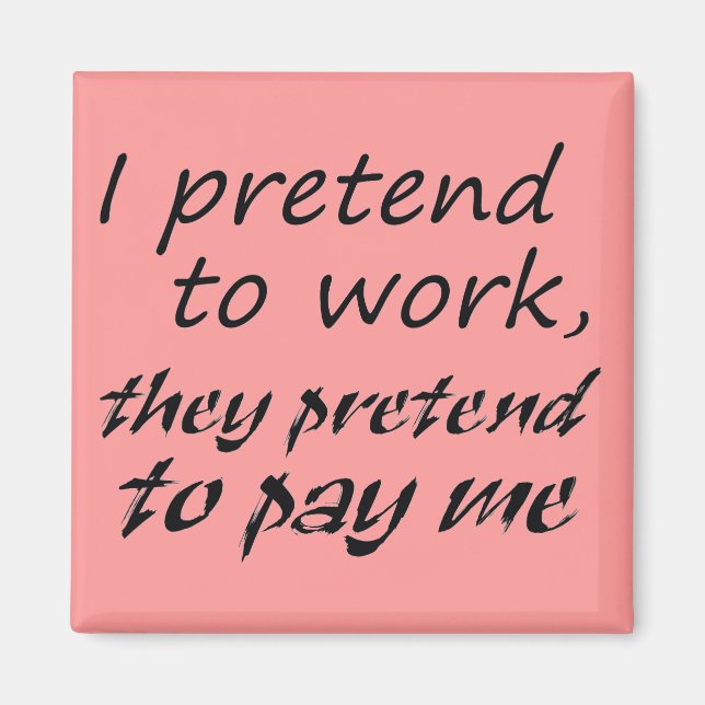 Funny quotes fridge magnets humor fun office gifts (Front)