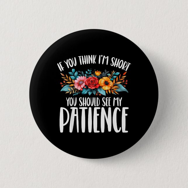 Funny Quotes Funny Humour Saying Sarcastic Sweet Button (Front)