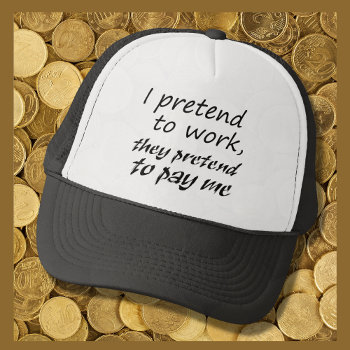 Funny Quotes Gifts Modern Joke Coworker Sarcasm Trucker Hat by Wise_Crack at Zazzle