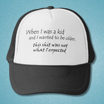 Funny Quotes Gifts Trucker Hats  Old Age Gift by Wise_Crack at Zazzle