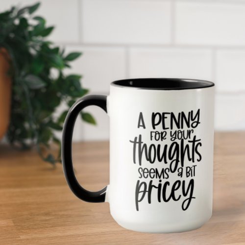 Funny Quotes Humor Mug