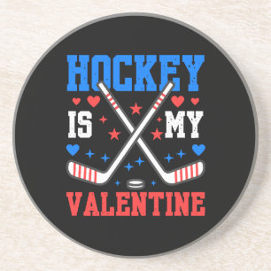 Funny Quotes Ice Hockey Is My Valentine Sport Team Coaster