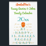 Funny Quotes & Jokes Humor 2025 Custom Yearly Wall Calendar<br><div class="desc">Funny, hilarious 2025 calendar showcasing the best of iSmiledYou.com's funny quotes jokes, to have you smiling throughout the year. Great way to have some humor around you at all times. If you buy this calendar a little late in the year, you may change the starting month from January to a...</div>
