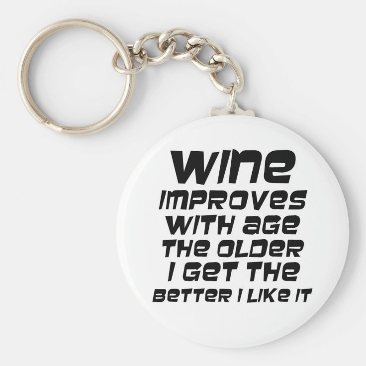 Funny quotes keychains gifts humor wine joke gift Zazzle