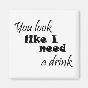 Funny quotes magnets gift joke drinking humor