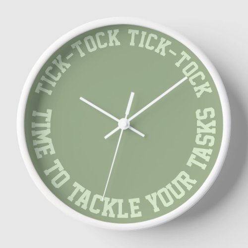 Funny Quotes Motivational Sage Green Wall Clock
