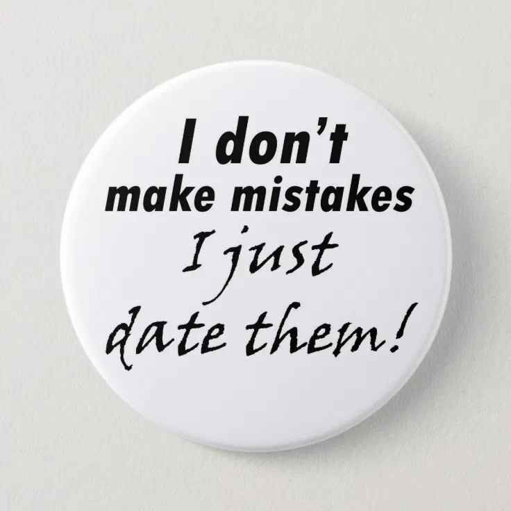 Funny quotes sayings buttons novelty joke gifts | Zazzle