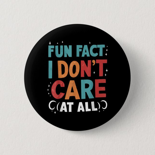 Funny Quotes Statement Laugh Humor Sayings Sarcasm Button (Front)