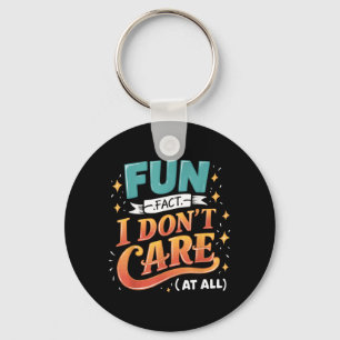 Funny Quotes Statement Laugh Humor Sayings Sarcasm Keychain