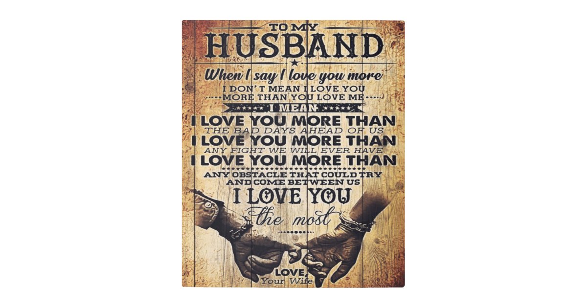 Funny Quotes To Husband | Gift For Your Man Metal Print | Zazzle