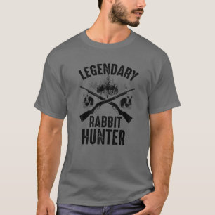 Funny Rabbit Hunting Gift Cute Proud Legendary Rab T-Shirt