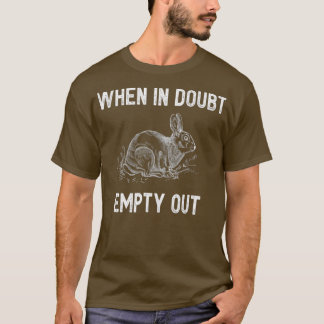 Funny Rabbit Hunting Great Sarcastic Hunter T-Shirt