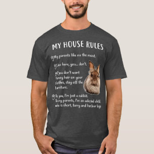 Funny Rabbit , My House Rules Lionhead Bunny T-Shirt