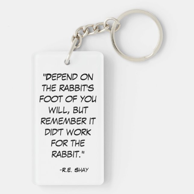 Funny Rabbit's Foot Quote Keychain (Back)