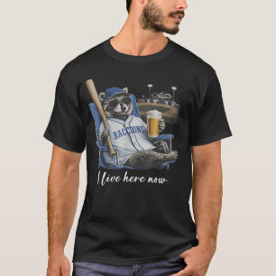 Funny Raccoon Baseball Beer I Live Here Now Gift T-Shirt