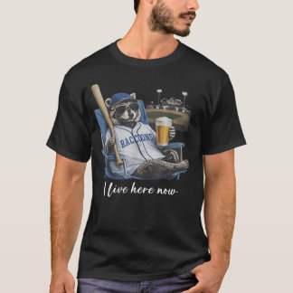 Funny Raccoon Baseball Beer I Live Here Now Gift T-Shirt